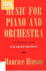 MUSIC FOR PIANO AND ORCHESTRA：AN ANNOTATED GUIDE Enlarged Edition