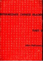 INTERMEDIATE CHINESE READER Part Ⅱ