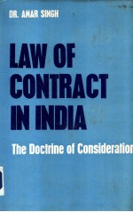 LAW OF CONTRACT IN INDIA THE DOCTRINE OF CONSIDERATION