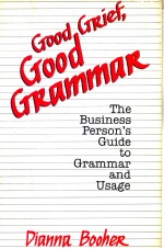 GOOD GRIEF,GOOD GRAMMAR