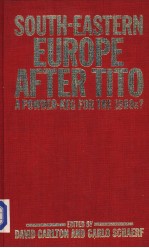 SOUTH-EASTERN EUROPE AFTER TITO A POWDER-KEG FOR THE 1980S