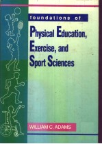 Foundations of Physical Education Exercise and Sport Sciences