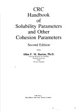 CRC Handbook of Solubility Parameters and Other Cohesion Parameters Second Edition