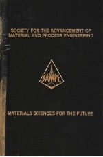 SOCIETY FOR THE ADVANCEMENT OF MATERIAL AND PROCESS ENGINEERING 21ST INTERNATIONAL SAMPE SYMPOSIUM
