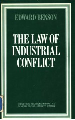 THE LAW OF INDUSTRIAL CONFLICT