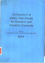 COMPEMDIUM OF SAFETY DATA SHEETS FOR RESEARCH AND INDUSTRIAL CHEMICALS PART Ⅴ