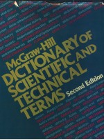 MCGRAW-HILL DICTIONARY OF SCIENTIFIC AND TECHNICAL TERMS SECOND EDITION