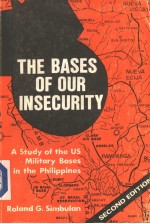 THE BASES OF OUR INSECURITY A Study of the US Military Bases in the Philippines Second Edition