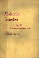 MOLECULAR GENETICS PART III CHROMOSOME STRUCTURE