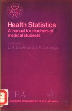 HEALTH STATISTICS A MANUAL FOR TEACHERS OF MEDICAL STUDENTS