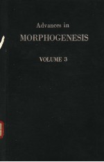 ADVANCES IN MORPHOGENESIS VOLUME 3