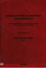 LASERS IN PHYSICAL CHEMISTRY AND BIOPHYSICS PROCEEDINGS OF THE 27TH INTERNATIONAL MEETING OF THE SO