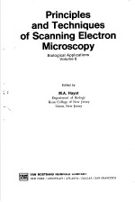 PRINCIPLES AND TECHNIQUES OF SCANNING ELECTRON MICROSCOPY VOLUME 6