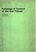 PATHOLOGY OF TUMOURS OF THE ORAL TISSUES THIRD EDITION