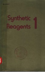 SYNTHETIC REAGENTS VOLUME 1