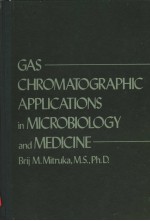 GAS CHROMATOGRAPHIC APPLICATIONS IN MICROBIOLOGY AND MEDICINE