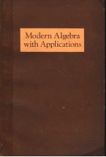 MODERN ALGEBRA WITH APPLICATIONS