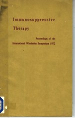 IMMUNOSUPPRESSIVE THERAPY PROCEEDINGS OF THE INTERNATIONAL WIESBADEN SYMPOSIUM 1972