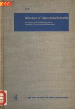 ADVANCES IN TUBERCULOSIS RESEARCH FORTSCHRITTE DER TUBERKULOSEFORSCHUNG PROGRES DE I'EXPLORATION DE