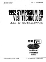 1992 SYMPOSIUM ON VLSI TECHNOLOGY DIGEST OF TECHNICAL PAPERS