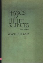 PHYSICS FOR THE LIFE SCIENCES SECOND EDITION