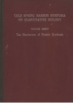 COLD SPRING HARBOR SYMPOSIA ON QUANTITATIVE BIOLOGY VOLUME XXXIV THE MECHANISM OF PROTEIN WYNTHESIS