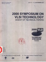 2000 SYMPOSIUM ON VLSI CIRCUITS DIGEST OF TECHNICAL PAPERS TECHNOLOGY SYMPOSIUM
