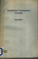 BIOCHEMICAL FLUORESCENCE:CONCEPTS VOLUME 1