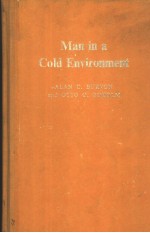 MAN IN A COLD ENVIRONMENT PHYSIOLOGICAL AND PATHOLOGICAL EFFECTS OF EXPOSURE TO LOW TEMPERATURES