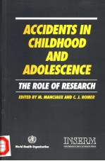 ACCIDENTS IN CHILDHOOD AND ADOLESCENCE THE ROLE OF RESEARCH