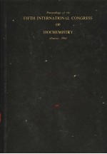 PROCEEDINGS OF THE FIFTH INTERNATIONAL CONGRESS OF BIOCHEMISTRY MOSCOW