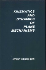 KINEMATICS AND DYNAMICS OF PLANE MECHANISMS