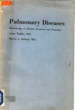 PULMONARY DISEASES MECHANISMS OF ALTERED STRUCTURE AND FUNCTION