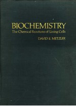 BIOCHEMISTRY THE CHEMICAL REACTIONS OF LIVING CELLS