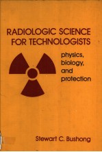 RADIOLOGIC SCIENCE FOR TECHNOLOGISTS PHYSICS
