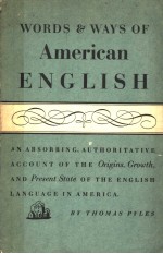 WORDS AND WAYS OF AMERICAN ENGLISH