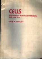 CELLS PRINCIPLES OF MOLECULAR STRUCTURE AND FUNCTION