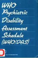 WHO PSYCHIATRIC DISABILITY ASSESSMENT SCHEDULE (WHO/DAS)