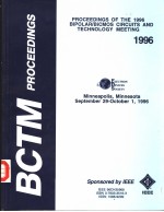 BCTM PROCEEDINGS PROCEEDINGS OF THE 1996 BIPOLAR/BICOMS CIRCUITS AND TECHNOLOGY MEETING 1996