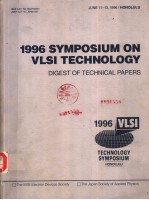 1996 SYMPOSIUM ON VLSI CIRCUITS DIGEST OF TECHNICAL PAPERS TECHNOLOGY SYMPOSIUM