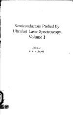 SEMICONDUCTORS PROBED BY ULTRAFAST LASER SPECTROSCOPY VOLUME 1