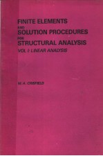 FINTE ELEMENTS AND SOLUTION PROCEDURES FOR STRUCTURAL ANALYSIS VOLU 1:LINEAR ANALYSIS