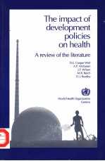 THE IMPACT OF DEVELOPMENT POLICIES ON HEALTH A REVIEW OF THE LITERATURE