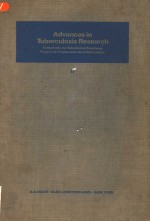 ADVANCES IN TUBERCULOSIS RESEARCH FORTSCHRITTE DER TUBERKULOSEFORSCHUNG PROGRES DE I'EXPLORATION DE