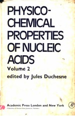 PHYSICO-CHEMICAL PROPERTIES OF NUCLEIC ACIDS VOLUME 2:STRUCTURAL STRDIES ON NUCLEIC ACIDS AND OTHER