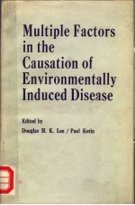 MULTIPLE FACTORS IN THE CAUSATION OF ENVIRONMENTALLY INDUCED DISEASE