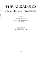 THE ALKALOIDS CHEMISTRY AND PHYSIOLOGY VOLUME Ⅴ PHARMACOLOGY