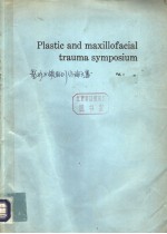 PLASTIC AND MAXILLOFACIAL TRAUMA SYMPOSIUM VOL.1