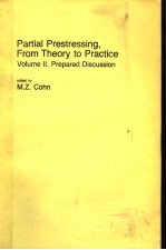 PARTIAL PRESTRESSING，FROM THEORY TO PRACTICE VOLUME 2 PREPARED DISCUSSION