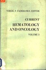 CURRENT HEMATOLOGY AND ONCOLOGY VOLUME 3